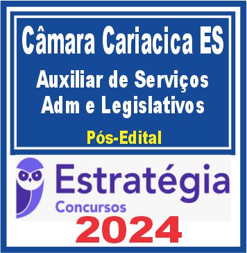 Câmara de Cariacica-ES (Auxiliar de Serviços Administrativos e Legislativos) Pacote - 2024 (Pós-Edital)