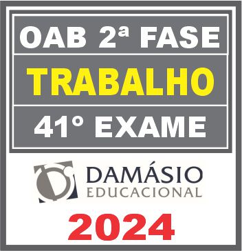 Trabalho | Repescagem + Regular | OAB 2ª Fase - 41º Exame
