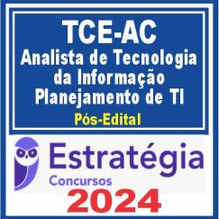 curso-tce-ac-analista-tecnologia-informacao-planejamento-ti-estrategia