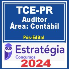 TCE-PR (Auditor de Controle Externo - Área: Contábil) Pacote Passo Estratégico - 2024 (Pós-Edital)
