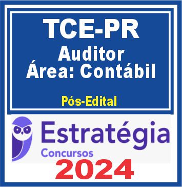 TCE-PR (Auditor de Controle Externo - Área: Contábil) Pacote Passo Estratégico - 2024 (Pós-Edital)