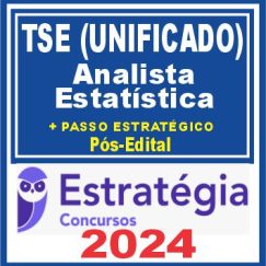 TSE - Concurso Unificado (Analista Judiciário - Estatística) Pacotaço - Pacote Teórico + Pacote Passo Estratégico - 2024 (Pós-Edital)