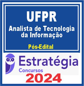 UFPR (Analista de Tecnologia da Informação) Pacote - 2024 (Pós-Edital)