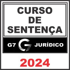 Curso Sentença G7 Jurídico