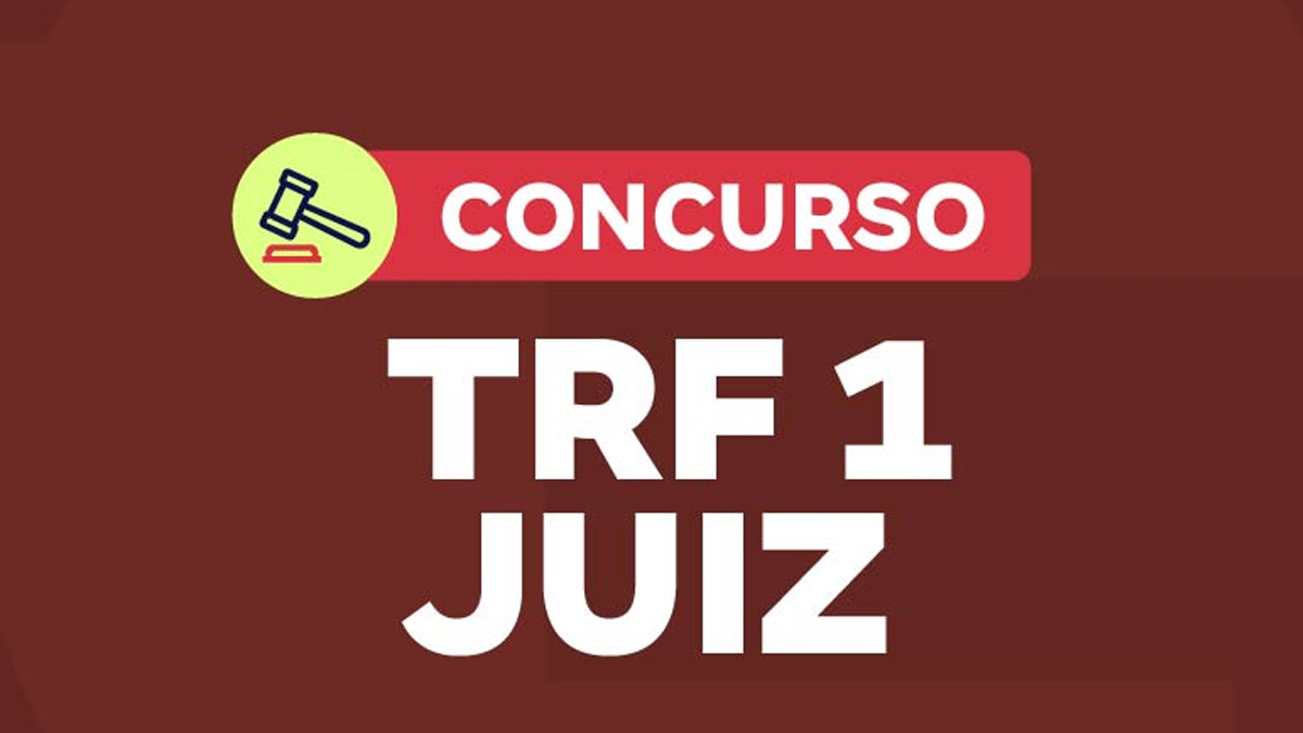 concurso TRF1 Juiz