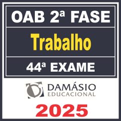 2-fase-oab-44-trabalho